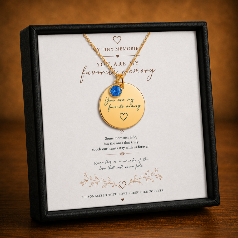 You Are My Favorite Memory Birthstone Necklace | Personalized Engraved Gift