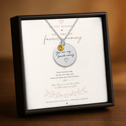 You Are My Favorite Memory Birthstone Necklace | Personalized Engraved Gift