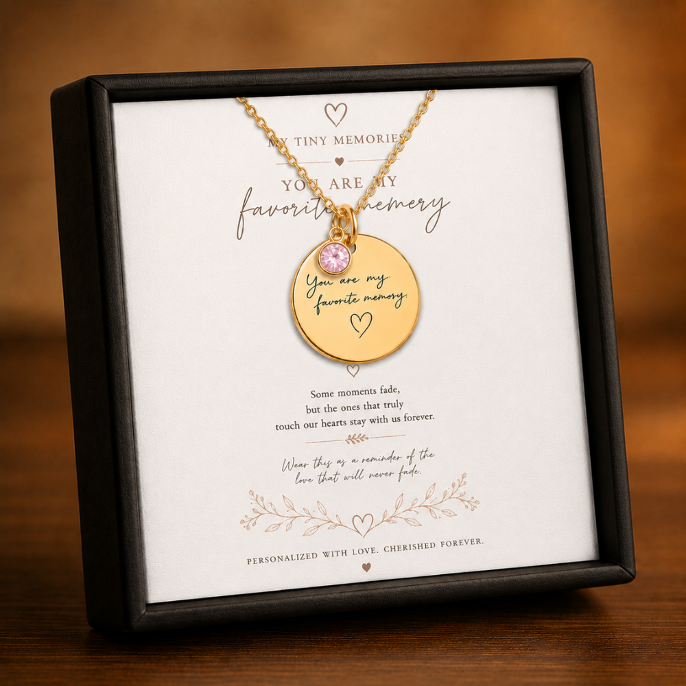 You Are My Favorite Memory Birthstone Necklace | Personalized Engraved Gift